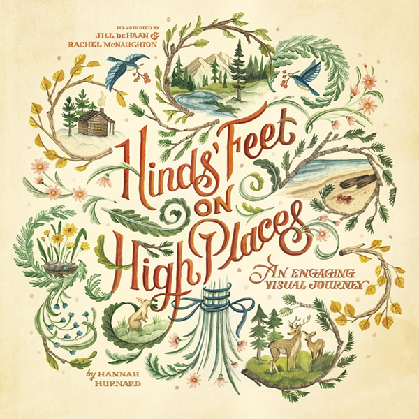 “Hinds’ Feet On High Places” by Hannah Hurnard
