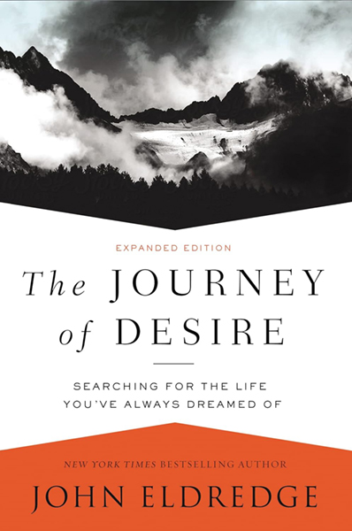 “The Journey of Desire” by John Eldredge